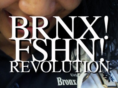 BRNX! FSHN! REVOLUTION
